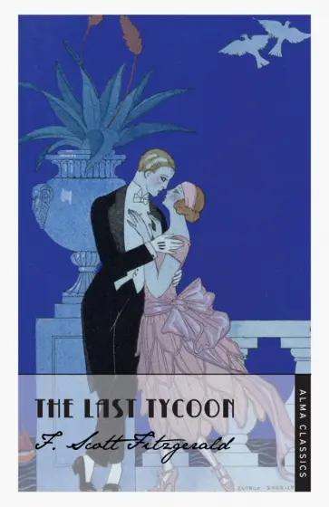 Francis Fitzgerald - The Last Tycoon обложка книги