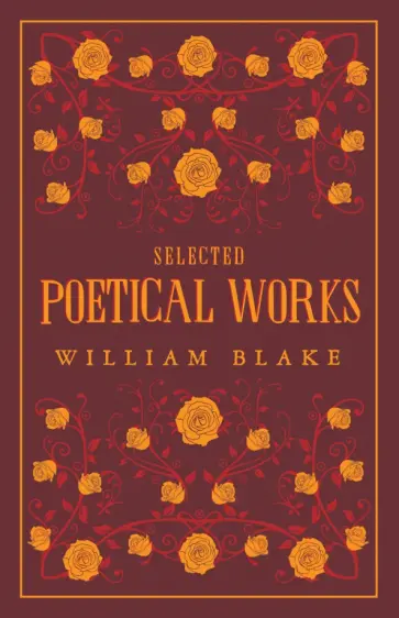 William Blake - Selected Poetical Works обложка книги