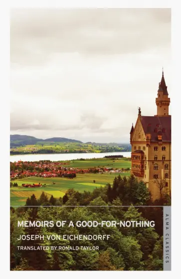 Eichendorff von - Memoirs of a Good-for-Nothing обложка книги
