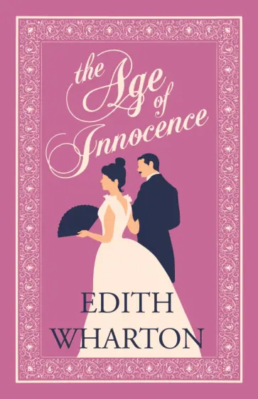 Edith Wharton - The Age of Innocence Edith Wharton - The Age of Innocence обложка книги