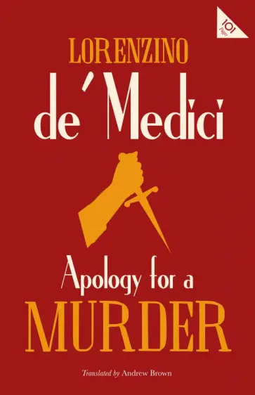 Lorenzino de`Medici - Apology for a Murder обложка книги