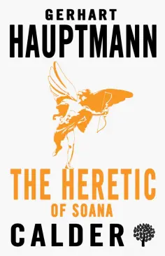 Gerhart Hauptmann - The Heretic of Soana обложка книги
