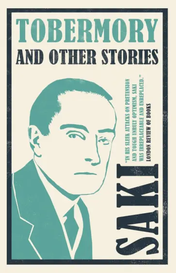 Saki - Tobermory and Other Stories Saki - Tobermory and Other Stories обложка книги