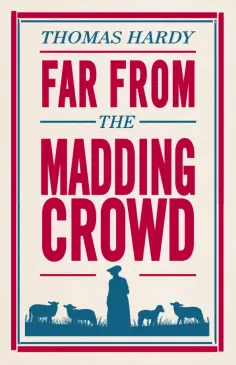 Thomas Hardy - Far From the Madding Crowd Thomas Hardy - Far From the Madding Crowd обложка книги