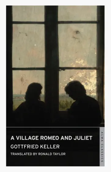 Gottfried Keller - A Village Romeo and Juliet обложка книги