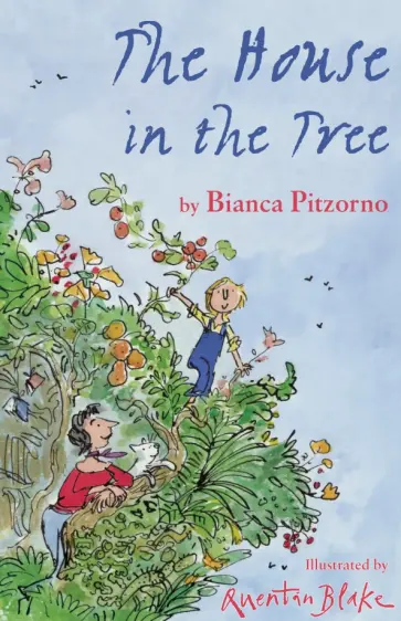 Bianca Pitzorno - The House in the Tree Bianca Pitzorno - The House in the Tree обложка книги
