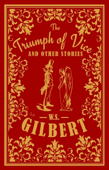 W.S. Gilbert - The Triumph of Vice and Other Stories обложка книги
