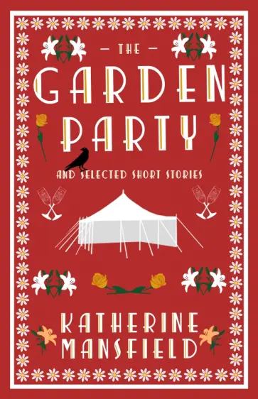 Katherine Mansfield - The Garden Party and Selected Short Stories обложка книги