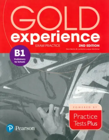 Kenny, Luque-Mortimer - Gold Experience. 2nd Edition. Exam Practice B1 Preliminary For School. Practice Tests Plus обложка книги