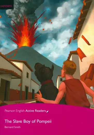 Bernard Smith - The Slave Boy of Pompeii. EasyStarts +CD обложка книги