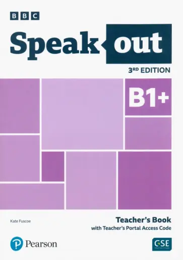 Kate Fuscoe - Speakout. 3rd Edition. B1+. Teacher's Book with Teacher's Portal Access Code Kate Fuscoe - Speakout. 3rd Edition. B1+. Teacher's Book with Teacher's Portal Access Code обложка книги
