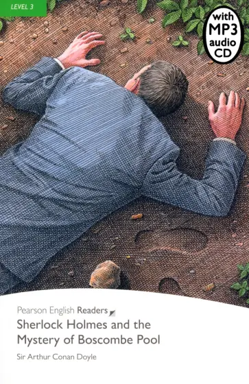 Arthur Doyle - Sherlock Holmes and the Mystery of Boscombe Pool. Level 3 +CDmp3 Arthur Doyle - Sherlock Holmes and the Mystery of Boscombe Pool. Level 3 +CDmp3 обложка книги