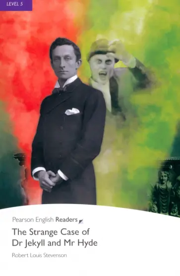 Robert Stevenson - The Strange Case of Dr Jekyll and Mr Hyde. Level 5 +CDmp3 Robert Stevenson - The Strange Case of Dr Jekyll and Mr Hyde. Level 5 +CDmp3 обложка книги