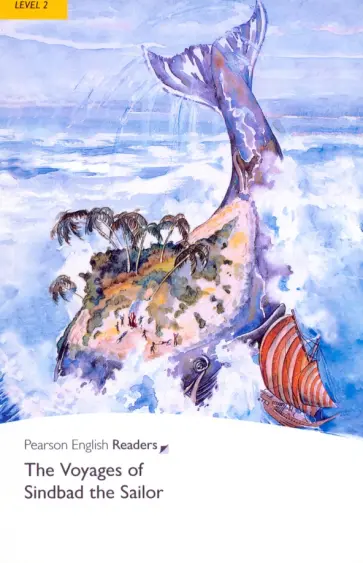 The Voyages of Sinbad the Sailor. Level 2 The Voyages of Sinbad the Sailor. Level 2 обложка книги
