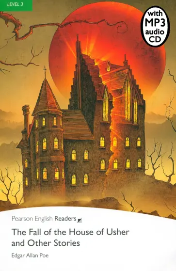 Edgar Poe - The Fall of the House of Usher and Other Stories. Level 3 +CDmp3 Edgar Poe - The Fall of the House of Usher and Other Stories. Level 3 +CDmp3 обложка книги