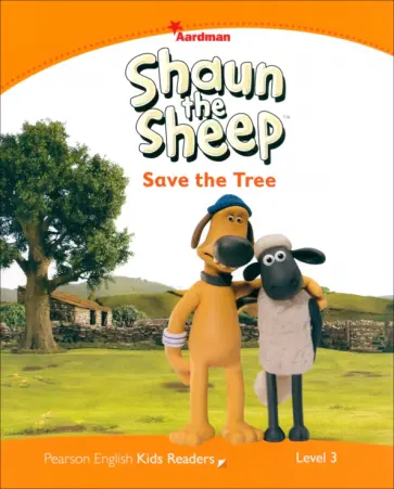 Shaun the Sheep: Save the Tree. Level 3 Shaun the Sheep: Save the Tree. Level 3 обложка книги