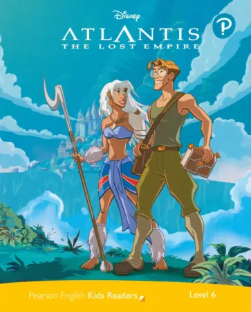 Disney. Atlantis. The Lost Empire. Level 6 обложка книги