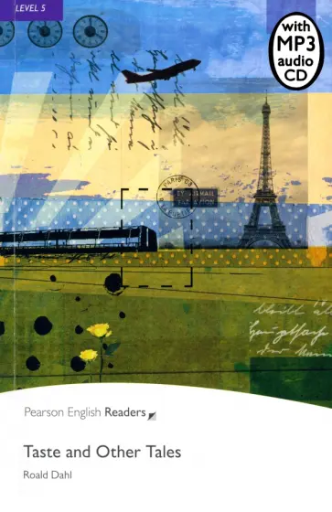 Roald Dahl - Taste and Other Tales. Level 5 +CDmp3 Roald Dahl - Taste and Other Tales. Level 5 +CDmp3 обложка книги