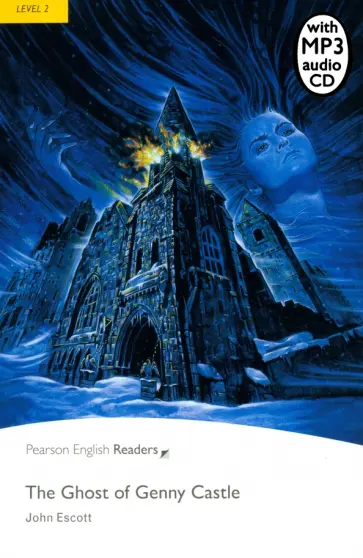 John Escott - The Ghost of Genny Castle. Level 2 +CDmp3 John Escott - The Ghost of Genny Castle. Level 2 +CDmp3 обложка книги