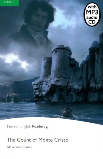 Alexandre Dumas - The Count of Monte Cristo. Level 3 +CDmp3 Alexandre Dumas - The Count of Monte Cristo. Level 3 +CDmp3 обложка книги