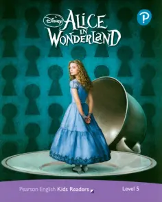 Disney. Alice in Wonderland. Level 5 Disney. Alice in Wonderland. Level 5 обложка книги