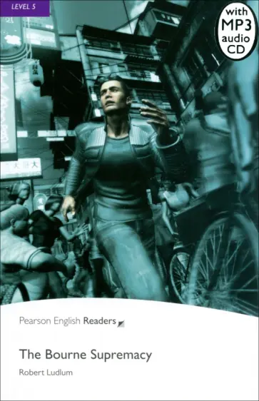 Robert Ludlum - The Bourne Supremacy. Level 5 +CDmp3 Robert Ludlum - The Bourne Supremacy. Level 5 +CDmp3 обложка книги