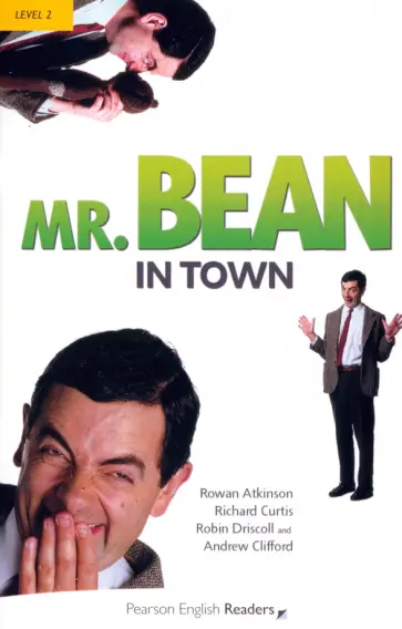 Atkinson, Кертис - Mr. Bean in Town. Level 2 +CDmp3 Atkinson, Кертис - Mr. Bean in Town. Level 2 +CDmp3 обложка книги