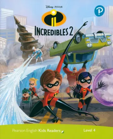 Disney. The Incredibles 2. Level 4 обложка книги