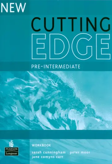 Cunningham, Moor - New Cutting Edge. Pre-Intermediate. Workbook without Key Cunningham, Moor - New Cutting Edge. Pre-Intermediate. Workbook without Key обложка книги