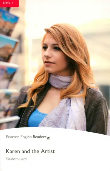 Elizabeth Laird - Karen and the Artist. Level 1 Elizabeth Laird - Karen and the Artist. Level 1 обложка книги