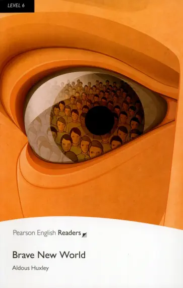 Олдос Хаксли - Brave New World. Level 6 обложка книги