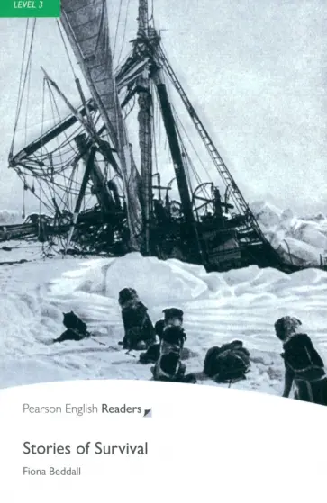 Fiona Beddall - Stories of Survival. Level 3 Fiona Beddall - Stories of Survival. Level 3 обложка книги