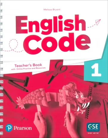 Melissa Bryant - English Code. Level 1. Teacher's Book with Online Practice and Digital Resources Melissa Bryant - English Code. Level 1. Teacher's Book with Online Practice and Digital Resources обложка книги