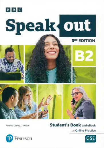 Clare, Wilson - Speakout. 3rd Edition. B2. Student's Book and eBook with Online Practice Clare, Wilson - Speakout. 3rd Edition. B2. Student's Book and eBook with Online Practice обложка книги