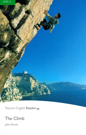 John Escott - The Climb. Level 3 +CDmp3 обложка книги