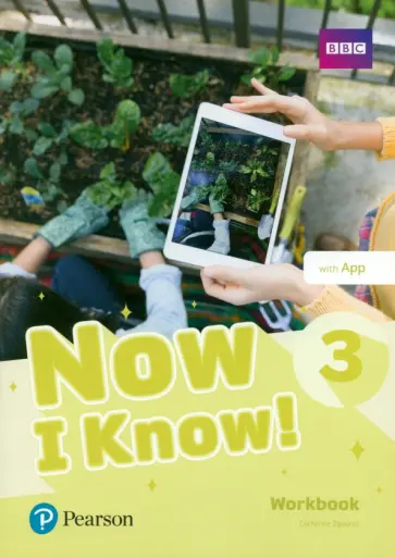 Catherine Zgouras - Now I Know! Level 3. Workbook with Pearson Practice English App обложка книги