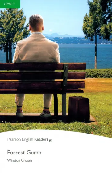 Winston Groom - Forrest Gump. Level 3 Winston Groom - Forrest Gump. Level 3 обложка книги