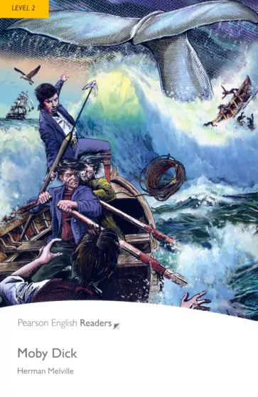 Herman Melville - Moby Dick. Level 2 Herman Melville - Moby Dick. Level 2 обложка книги