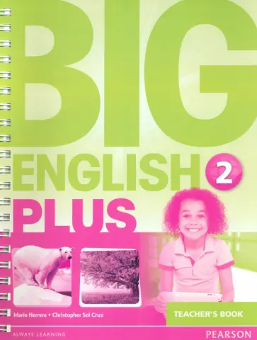 Herrera, Cruz - Big English Plus. Level 2. Teacher's Book Herrera, Cruz - Big English Plus. Level 2. Teacher's Book обложка книги