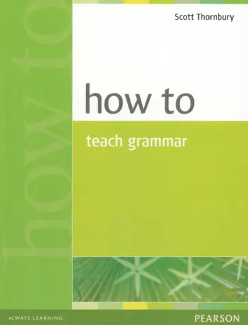 Scott Thornbury - How to Teach Grammar обложка книги