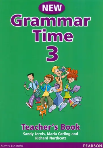 Jervis, Northcott - New Grammar Time. Level 3. Teacher's Book Jervis, Northcott - New Grammar Time. Level 3. Teacher's Book обложка книги