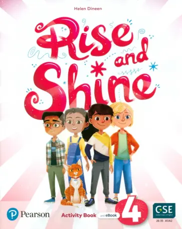 Helen Dineen - Rise and Shine. Level 4. Activity Book and Pupil's eBook Helen Dineen - Rise and Shine. Level 4. Activity Book and Pupil's eBook обложка книги
