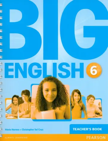 Herrera, Cruz - Big English. Level 6. Teacher's Book Herrera, Cruz - Big English. Level 6. Teacher's Book обложка книги