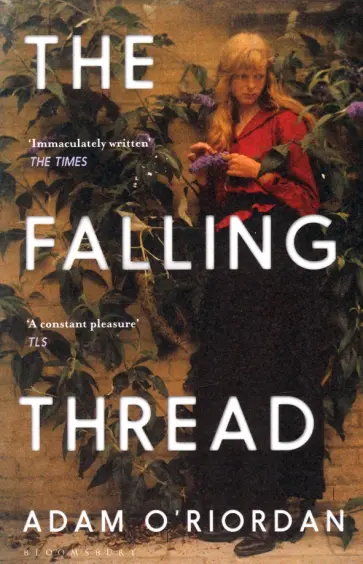 Adam O`Riordan - The Falling Thread обложка книги