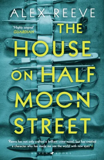 Alex Reeve - The House on Half Moon Street Alex Reeve - The House on Half Moon Street обложка книги
