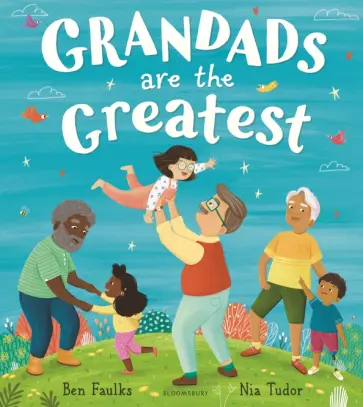 Ben Faulks - Grandads Are the Greatest обложка книги