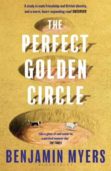 Benjamin Myers - The Perfect Golden Circle обложка книги