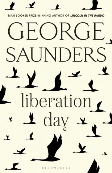 George Saunders - Liberation Day George Saunders - Liberation Day обложка книги