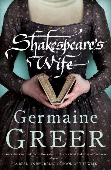 Germaine Greer - Shakespeare's Wife обложка книги