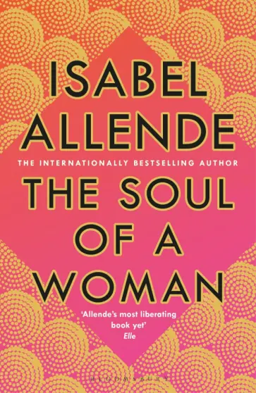 Isabel Allende - The Soul of a Woman обложка книги